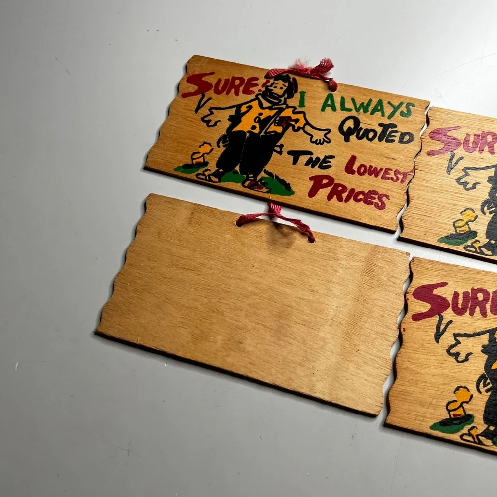 Vintage Hand Painted Wooden Signs‎ Sure I Always Quoted The Lowest Prices Hobo
